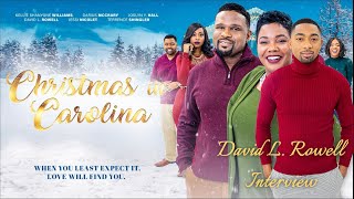David L. Rowell Interview | Christmas in Carolina (2021) video