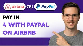 How to Pay in 4 with Paypal on Airbnb [2026 Full Guide]
