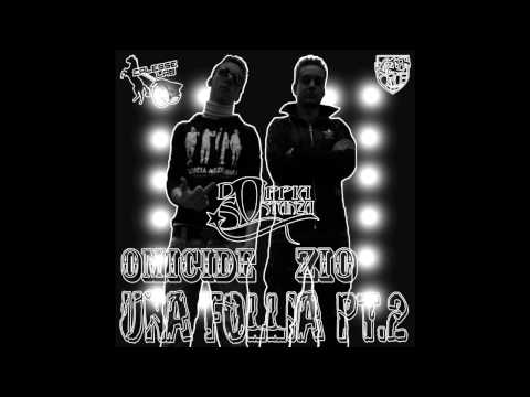 Zio ft. Omicide - Una Follia Pt.2 (Calesse Lab. Prod.) (Hip-Hop Italiano, Genova) [BC]