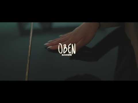 BAINSHE  - OBEN (TRAILER)