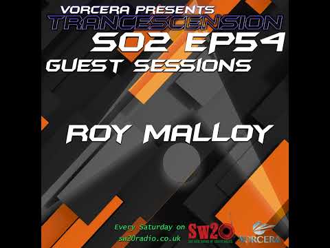 Trancescension S02 EP54 ft. Roy Malloy