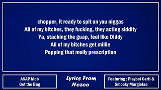 A$AP Mob - Get the Bag (Lyrics) Ft. A$AP Rocky, A$AP Ferg, Playboi Carti & Smooky Margielaa