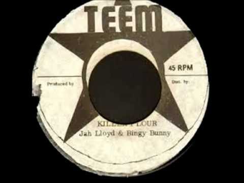 Jah Lloyd & Bingy Bunny - Killer Flour