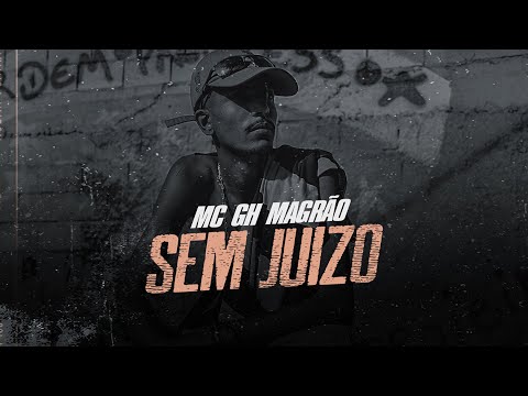 MC GH Magrão - Sem Juízo (Lyric Video Oficial) DJ Loirin