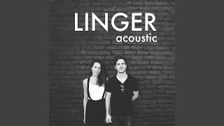 Linger (Acoustic)