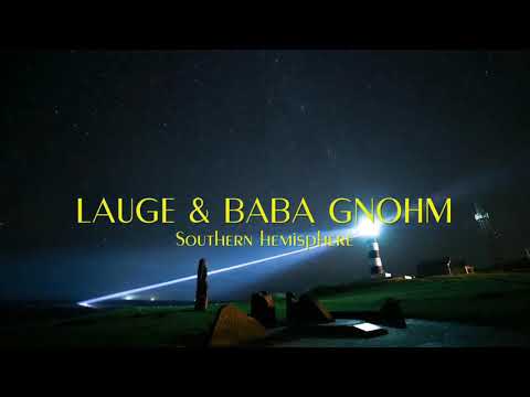 Lauge & Baba Gnohm - Southern Hemisphere (Visuals)