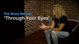 The Story Behind &quot;Through Your Eyes&quot; by Britt Nicole