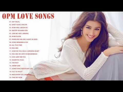 Top 100 OPM Hugot Love Songs Ever  NEW OPM Tagalog Love Songs 2018