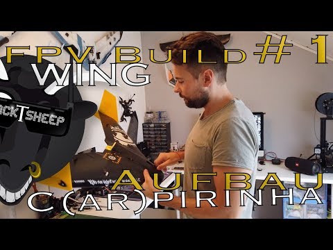 FPV WING | Build | Assembly #1 | c(AR)pirinha | AR-Wing | Tutorial | German