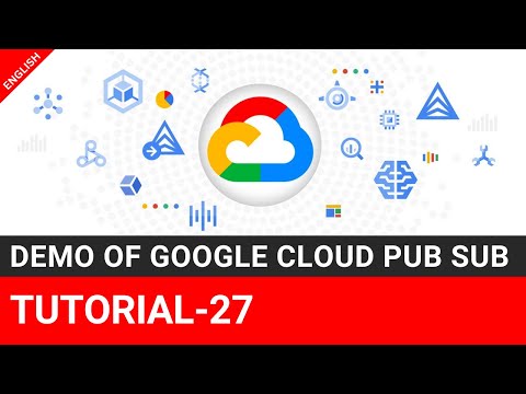 Demo of Google Cloud Pub/Sub – Create Topic, Publish & Subscribe
