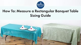 Rectangular Tablecloths Sizing Guide | BalsaCircle.com