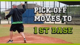 How to pick off baserunners (1 of 3) Pick off moves to first base