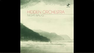Hidden Orchestra - Night Walks (Full Album / Álbum Completo)