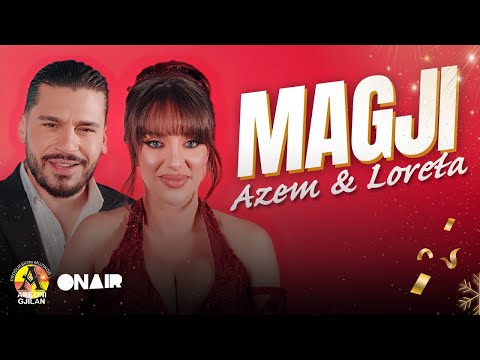Azem X Loreta - Magji (Official Video)