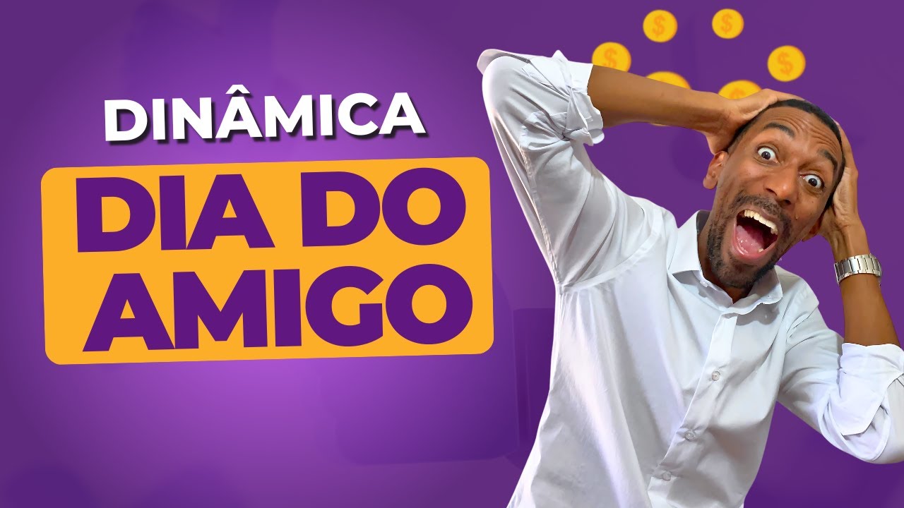 Dinâmica Dia Do Amigo | Brincadeiras Divertidas