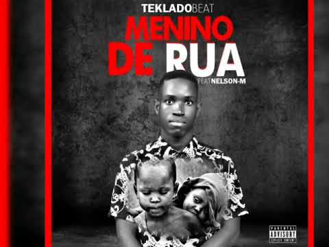 Teklado Beat ft Nelson M [ Menino de Rua audio Oficial produção Martins Minguel]
