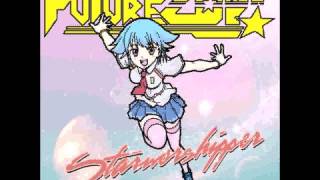 FutureCop! - Starworshipper (Fuzz Galaxy Buzz Remix)