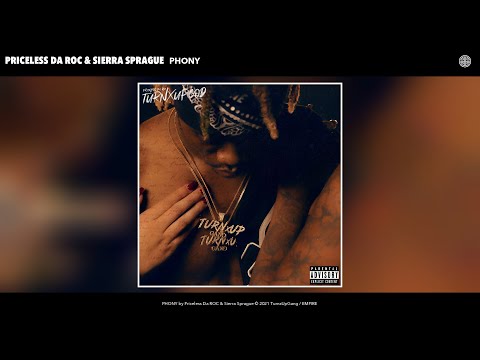 Priceless Da ROC & Sierra Sprague - PHONY (Audio)