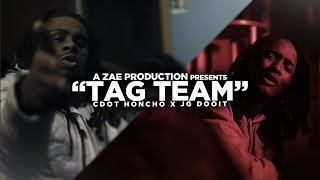 JG Dooit x Cdot Honcho - Tag Team (Official Video) Shot By @AZaeProduction x @Will_Mass
