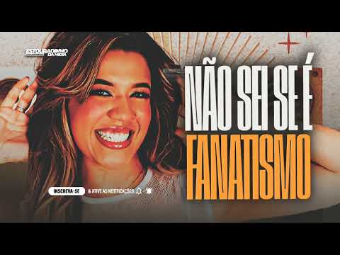 VAI EMBORA TRISTEZA EU NÃO SEI SE É FANATISMO MAS EU QUANDO ESTOU LONGE DE TI - YASMIN SENSAÇÃO