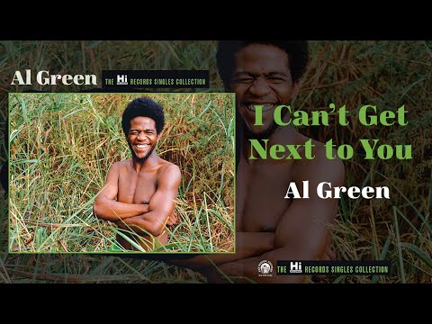 I Can't Get Next To You by Al Green