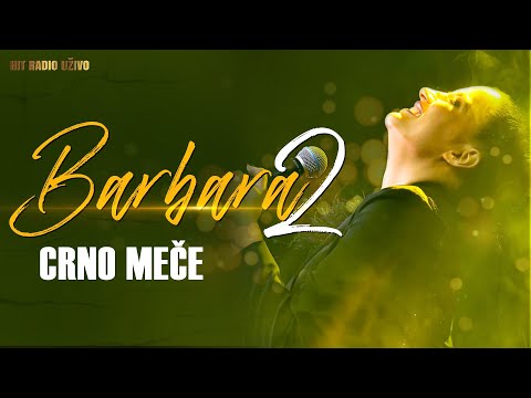 Barbara Bobak II - Crno mece ( La Bombonjera Band )