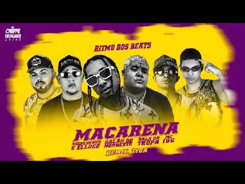 Shevchenko e Elloco, Salah Do Nordeste, MC 10G e Bala Da Tropa Remix Tyga - MACARENA