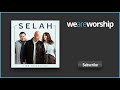 Selah - No Sweeter Name