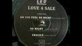 Love 4 Sale - Do You Feel So Right - LED Records