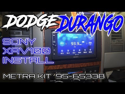 2007 DODGE DURANGO SONY XAV100 DOUBLE DIN INSTALL USING METRA 95-6533B KIT