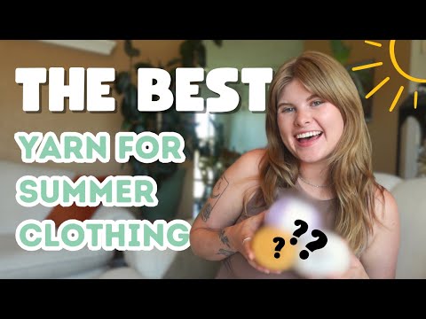 Best Yarn for Summer Clothes | Lightweight yarn brands