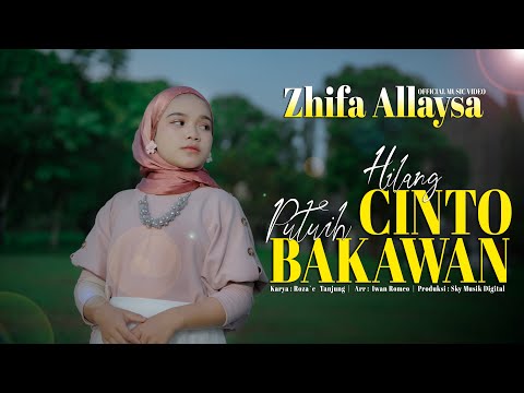 Zhifa Allaysa - Hilang Cinto Putuih Bakawan ( Official Music Video )