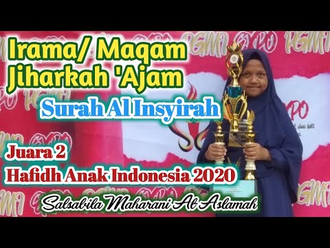 IRAMA JIHARKAH 'AJAM JUZ 30 || SURAT AL INSYIRAH 🔴 SALSABILA M.A JUARA 2 HAFIDZ ANAK INDONESIA 2020
