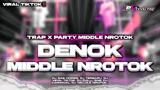 Download lagu DJ DENOK || STYLE TRAP X PARTY MIDDLE NROTOK VIRAL TIKTOK || PL REVOLUTION mp3 Download lagu DJ DENOK || STYLE TRAP X PARTY MIDDLE NROTOK VIRAL TIKTOK || PL REVOLUTION mp3