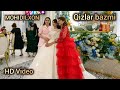 Duschanovlar Oilasi Mohidil Qizlar Bazmi ALIXON HD Video