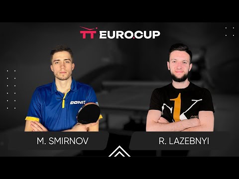 20:05 Mykyta Smirnov - Ruslan Lazebnyi 05.08.2024 | TT Euro.Cup Ukraine Star. TABLE 4