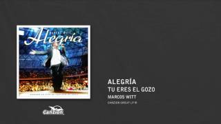 Tu eres el gozo - Marcos Witt