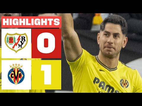 RAYO VALLECANO 0 - 1 VILLARREAL CF I HIGHLIGHTS LALIGA EA SPORTS