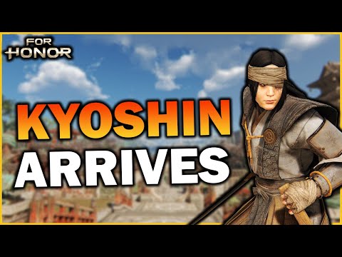 KYOSHIN ARRIVES!! - but how strong is he? 🤔 - For Honor