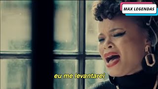 Andra Day - Rise Up (Tradução) (Legendado) (Clipe Oficial)