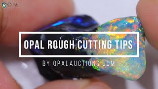 Opal Cutting Tips for Beginners | Opal Auctions