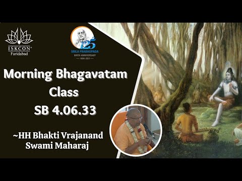 SB. 4.6.33 || HH Bhakti Vrajanand Swami Maharaj || ISKCON Faridabad | Sri Sri Radha Govind Dham