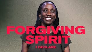 I Declare | Forgiving Spirit