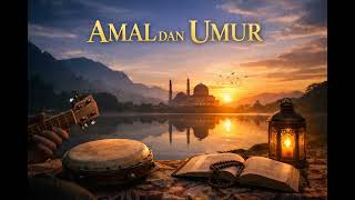 Download lagu AMAL DAN UMUR mp3