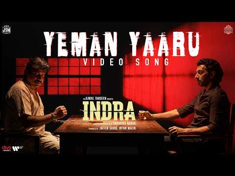 Yeman Yaaru - Video Song | Indra | Vasanth Ravi | Mehreen Pirzada | ADK | Ajmal Tahseen — Indra