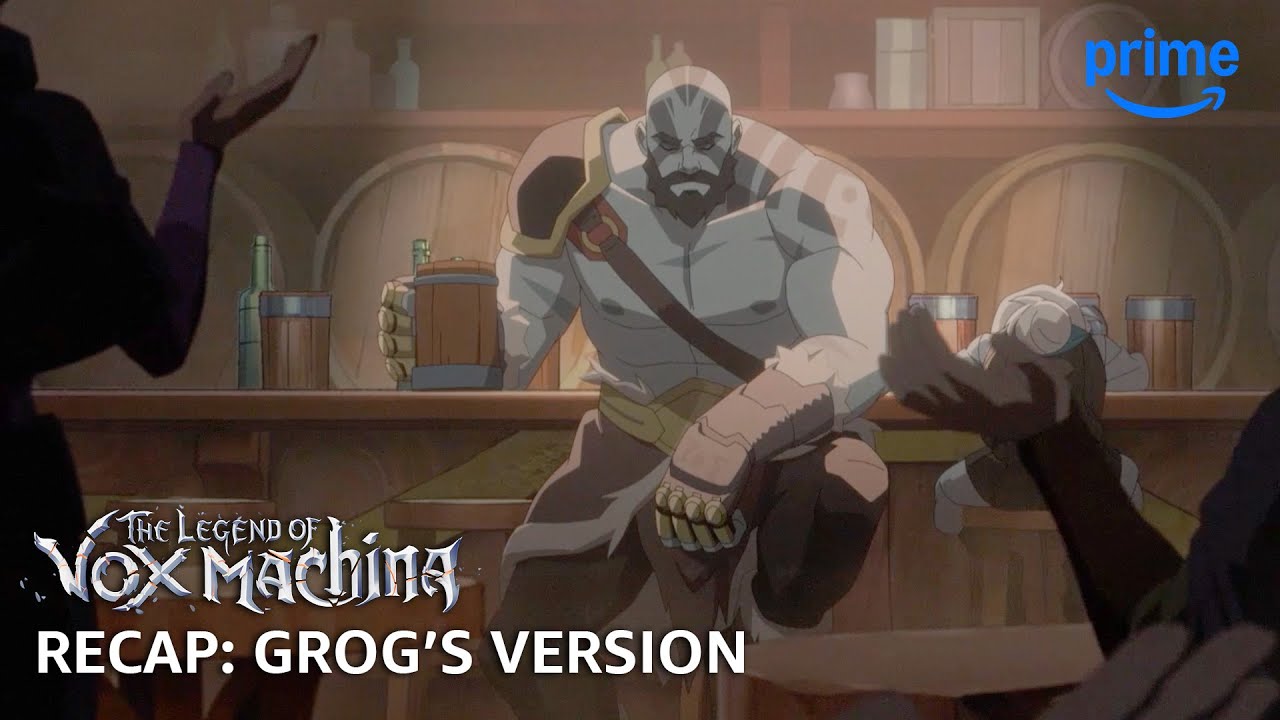 Grog's Vox Recap - The Legend of Vox Machina | Prime Video - YouTube