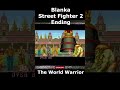 Blanka Ending Street Fighter 2 The World Warrior Short