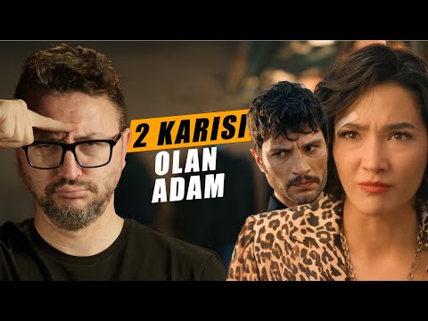 2 KARISI OLAN ADAM - HALEF DİZİ ELEŞTİRİSİ