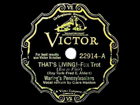 1932 Fred Waring - That’s Living! (Clare Hanlon, vocal)