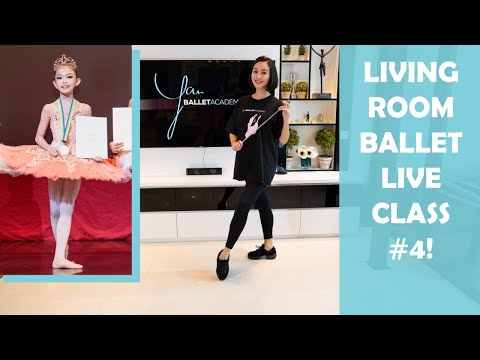LIVING ROOM BALLET - LIVE CLASS #4
